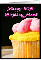 Happy 60th Birthday Mom, Cupcake card