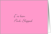 Pink Slipped card