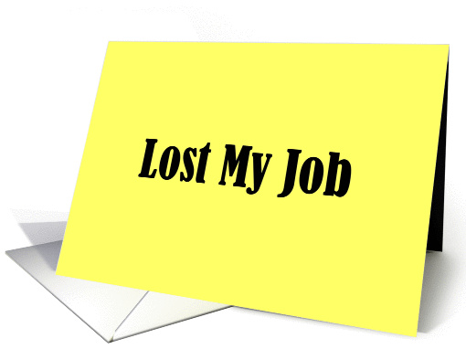 Lost My Job Announcement card (362307)