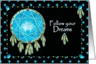 Encouragement, Native American, Dreamcatcher, Follow Dreams card