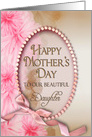 Mother’s Day, Daughter, Pink Delicate Flowers with Beaded Oval Inset card