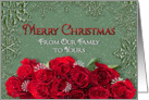 Christmas - Our Family to Yours - Snow/Roses card