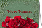 Happy Holidays - - Snow/Roses card