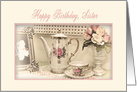 BIRTHDAY, SISTER, Dreamy Vintage Tea Set, Soft Pastels card