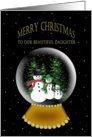 MERRY CHRISTMAS - DAUGHTER - SNOW GLOBE card