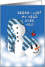 Romantic Fun, Concept of Snowman Losing Head over Love Interest card