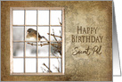 Birthday, Secret Pal, View Through Old Window Small Bird on Branch card