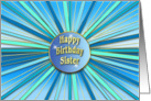 Birthday -Sister - Abstract Rays - sunshine - blues card
