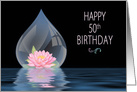 BIRTHDAY,50TH, LOTUS FLOWER IN DROPLET card