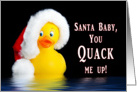 Christmas - Santa Baby - Rubber Ducky - Humor card