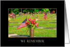 American Flags - We Remember - Veteran’s Cemetery card