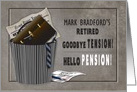 Retirement Invitation -Business Person - Goodbye Tension-Hello Pension card