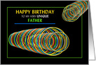 Birthday - Father, Abstract, Colorful Neon Circles card