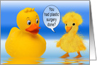 Rubber duck and friend, Questions duck, Plastic Surgery? Blank Card