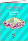 Birthday - MY Daughter, Umbrella Decorated with Fresh Flowers card