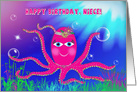 Birthday,Niece, Sassy Hot Pink Octopus in Ocean, Humor card