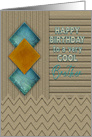 Birthday, Brother, Geometric,Texture-like Patterns, Earth Tones card