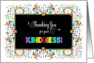 Thank You for Your Kindness, Bright & Colorful Design, Blank Inside card