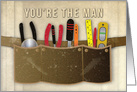 Father’s Day, Dad, You’re the Man, Toolbelt and Tools card