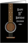 Birthday, 21st, Grandson, Black Acoustic Guitar card