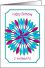 Birthday, 21 and Beautiful, Colorful Spinner-like Motif Design card