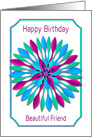 Birthday, Beautiful Friend, Colorful Spinner-like Motif Design card