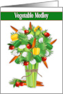 Vegetable Medley Staying Healthy Bouquet of Vegetables card