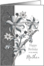 Birthday Mother Shades of Gray Floral Arrangement card