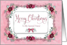 Christmas My Special Friend Poinsettias Pink and Burgundy Flowers card