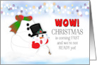 Christmas Humorous Snowman Still Preparing for the Holidays card