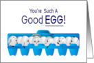 Acknowledgement Humor You re a Good Egg Angel Egg among Angry Eggs card