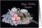 Birthday, Daughter, Old Fashion, Tea Set on Lace Doily card