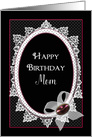 Birthday, Mom, Victorian Flare with Lace, Ribbon & Faux Gem on Black card