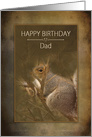 Birthday, Dad, Squirrel in the Wild on Brown Background card