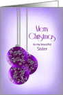 Christmas, Sister, Three Purple Ornate Decorated Christmas Balls card