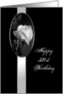 50th BIRTHDAY - -Black & White - White Rose card