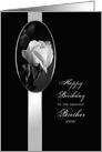 BROTHER, BIRTHDAY, Black & White with White Rose in Oval card