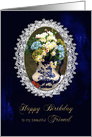 Birthday, Friend, Vintage, Lace Oval Frame and Vase of Flowers card