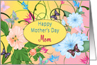 Mother’s Day, Mom, Butterflies and Flowers in Pink, Blue and Green card