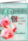 Mother’s Day for Sweetheart, Wife , Dreamy Pink Roses - card