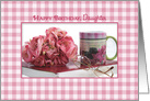 Birthday, Daughter, Pink Gingham, Bouquet of Flowers and Coffee Mug card