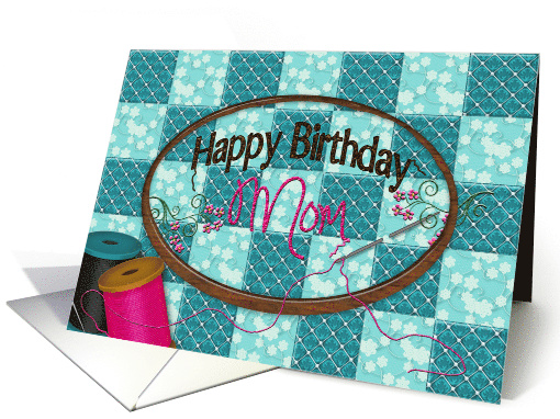 BIRTHDAY, Mom, Embroidery Hoop with Sewn in Message card (1014921)