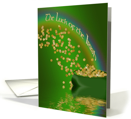 Happy St. Patrick's Day - Luck of the Irish - Pot of Gold card