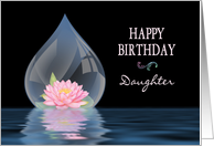 BIRTHDAY,Daughter ,LOTUS FLOWER IN DROPLET card