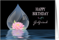 BIRTHDAY, GIRLFRIEND, LOTUS FLOWER IN DROPLET card