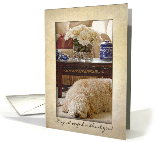 Miss You! - Dog Feeling Sad! card (1351430)