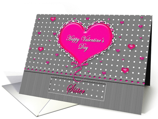 Valentine, Sister, Large Bright Pink Heart Isolated on Gray card