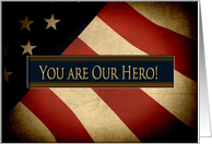 PATRIOTIC - You are Our Hero - Worn Flag card