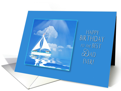 Birthday - DAD - Sailboat - Blue Waters card (1385236)