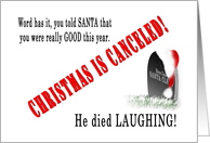 Christmas Canceled, Santa Died Laughing, Humor, Tombstone card